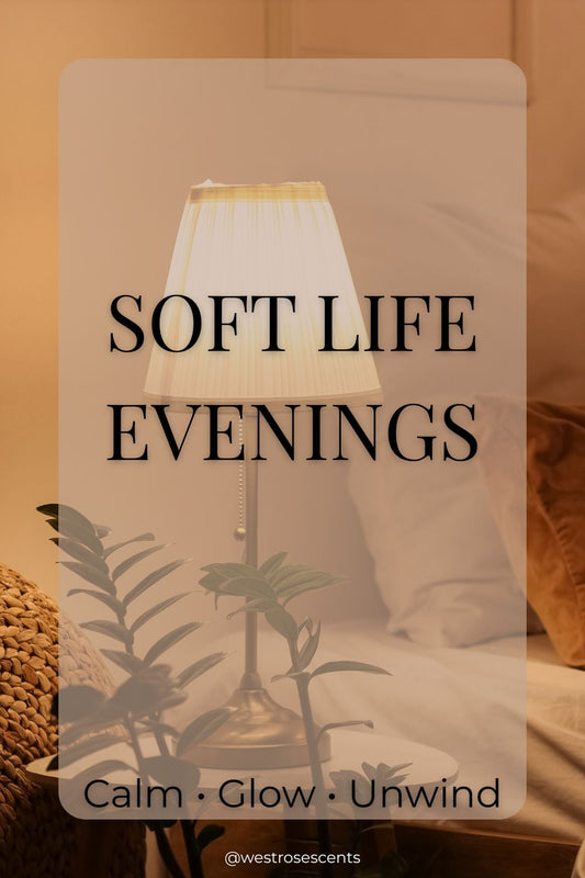 Soft Life Evenings: 5 Ways to De-Stress At the End of the Day