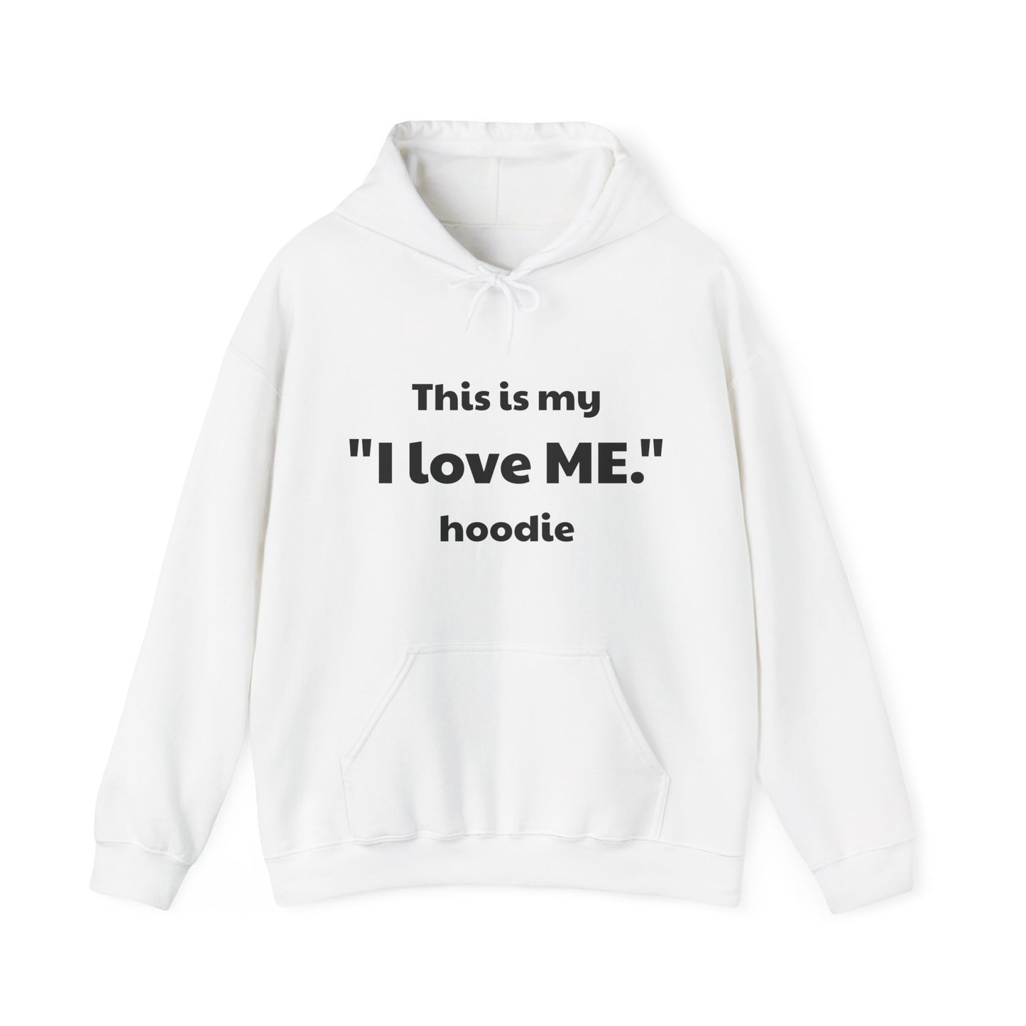 I love ME. Unisex Heavy Blend Hooded Sweatshirt