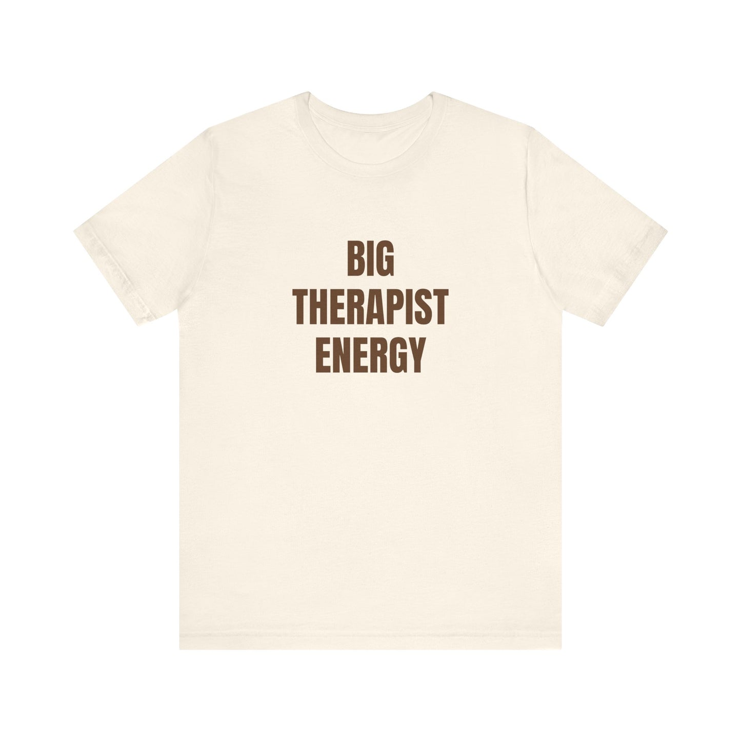 Big Therapist Energy Unisex Jersey Short Sleeve Tee