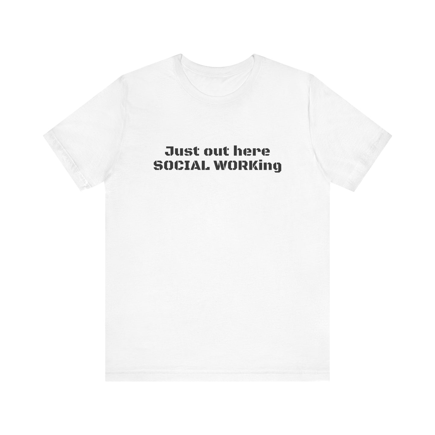 Social Working Unisex Jersey Short Sleeve Tee